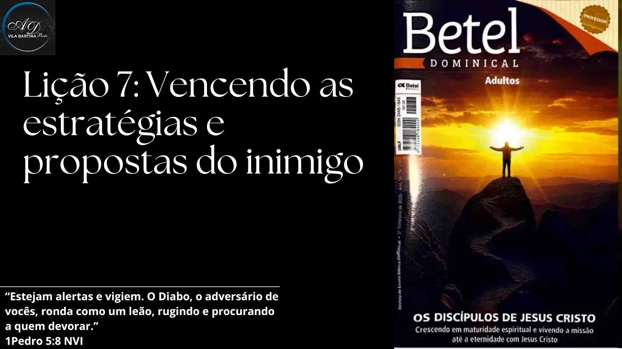 EBD Adultos - Lição 07: Vencendo as estratégias e propostas do inimigo