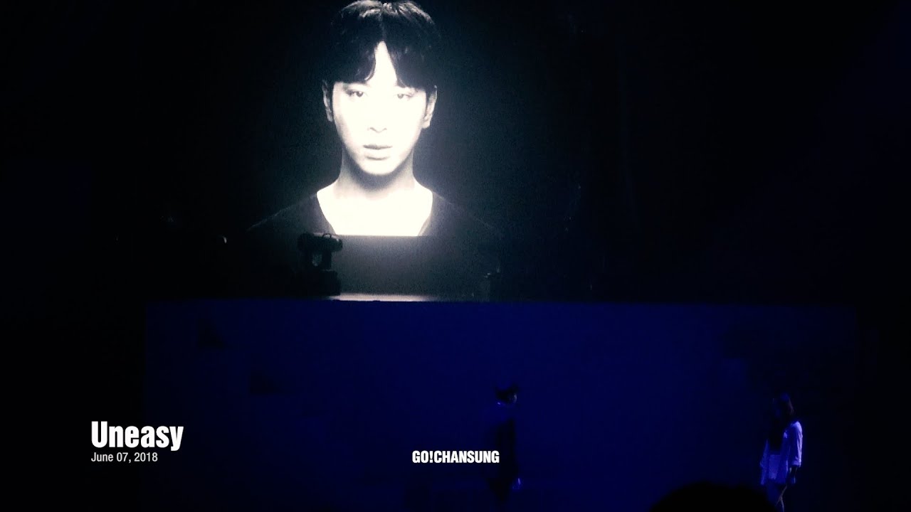 180607 Uneasy #찬성 #CHANSUNG