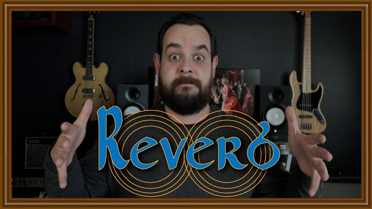 Que es el Reverb o Reverberacion y Como lo Uso?