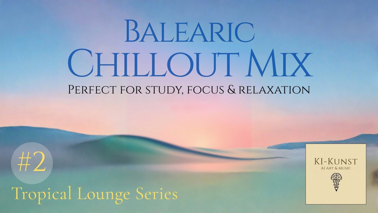 🎧| Balearic Chillout Session #02 | 90s Ibiza Beach Lounge | Mediterranean Sunset Mix