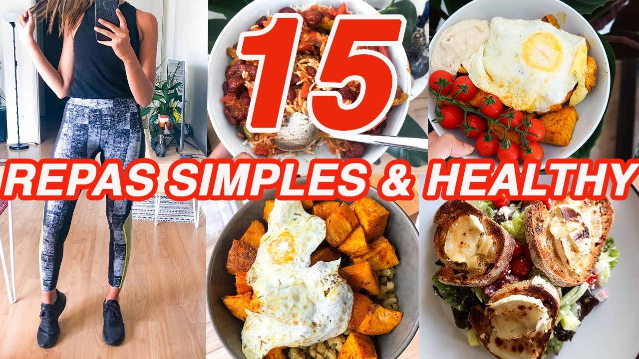 15 IDÉES DE RECETTES ULTRA SIMPLES, DÉLICIEUSES  ET SAINES POUR TOUTE LA SEMAINE & TOUTE LA FAMILLE!