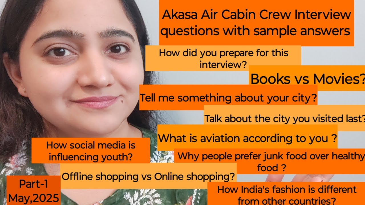 Latest AKASA AIR Cabin Crew Interview questions with sample answers| May,2025 | Part-1