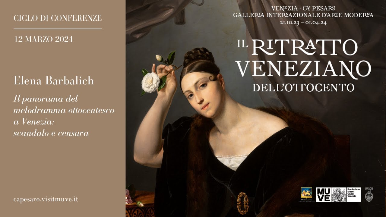 Conferenza | Elena Barbalich | Il panorama del melodramma ottocentesco a Venezia: scandalo e censura