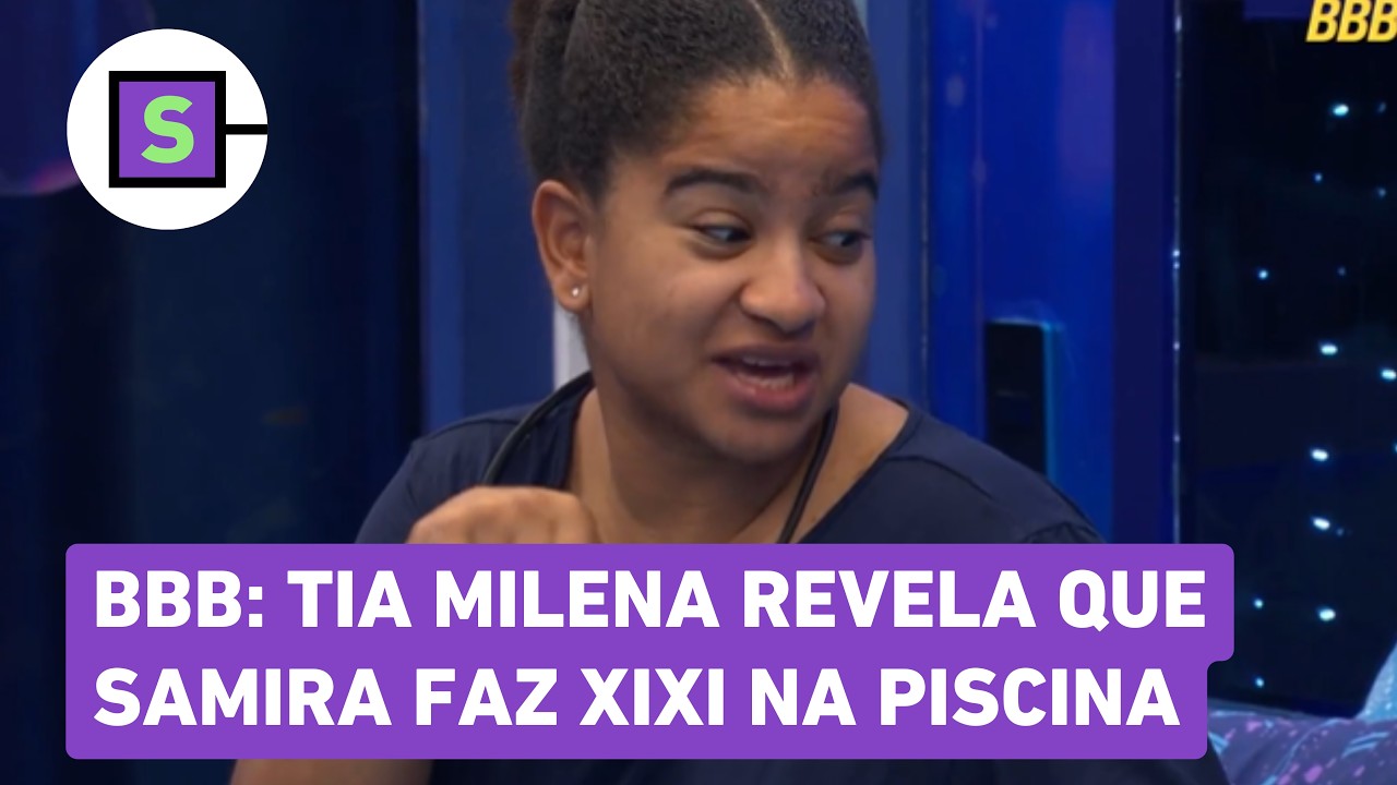 Tia Milena dedura Samira no BBB 26: 'Mija na piscina'