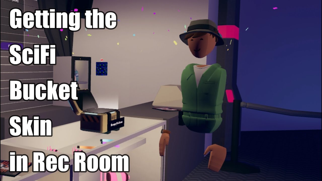 Getting the SciFi Bucket Skin in Rec Room