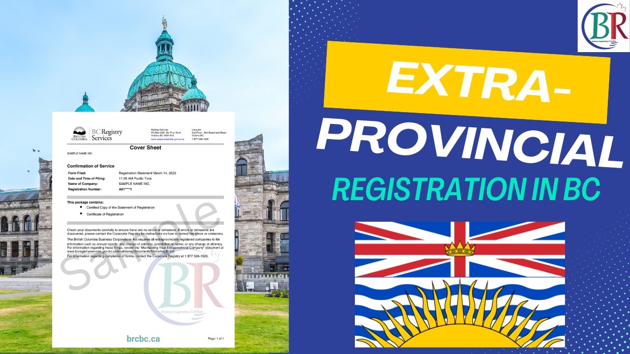 How to Register an Extra-Provincial Registration in British Columbia (BC) | Complete Guide