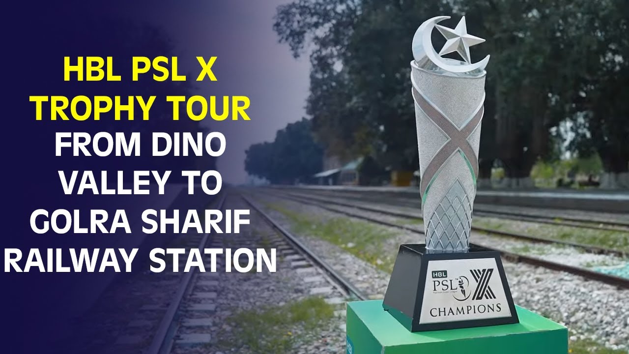 HBL PSL X Trophy Tour: From Dino Valley to Golra Sharif Railway Station! 🏆🚂🦖