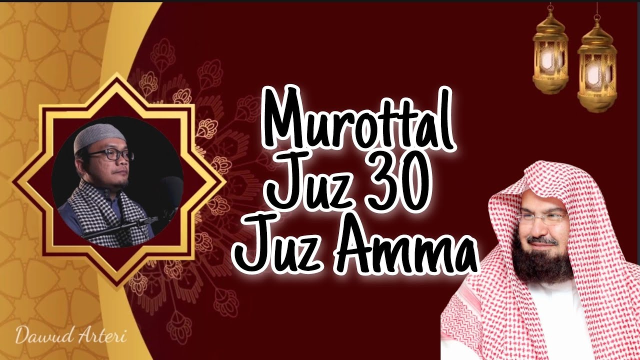 Murottal Al-Quran Juz 30 - Juz Amma | Mirip Syekh Abdurrahman AsSudais | Ust. Mayone Kriswanto