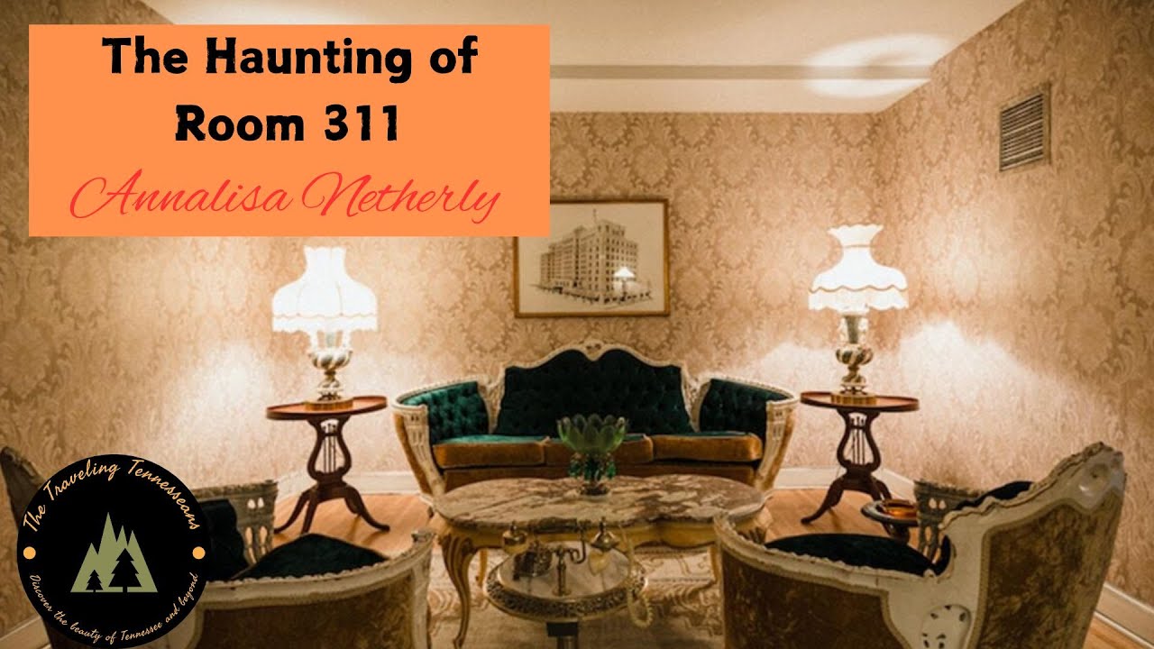 Exploring the Haunted Room #311 at The Read House, Chattanooga, TN