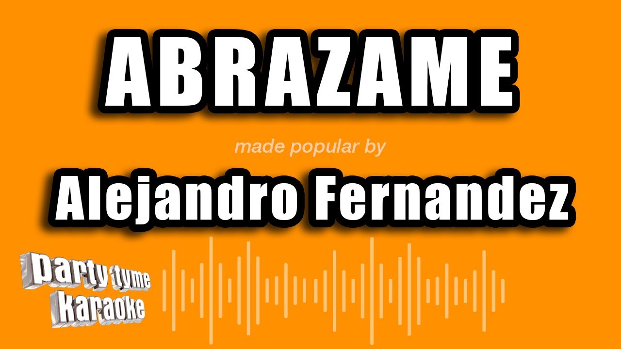 Alejandro Fernandez - Abrazame (Versión Karaoke)