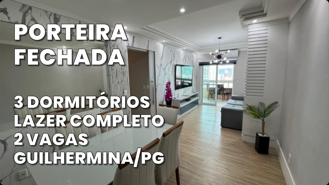 Apartamento 130m² na Guilhermina | 3 Dorm (2 Suítes) Mobiliado + 2 Vagas | PORTEIRA FECHADA