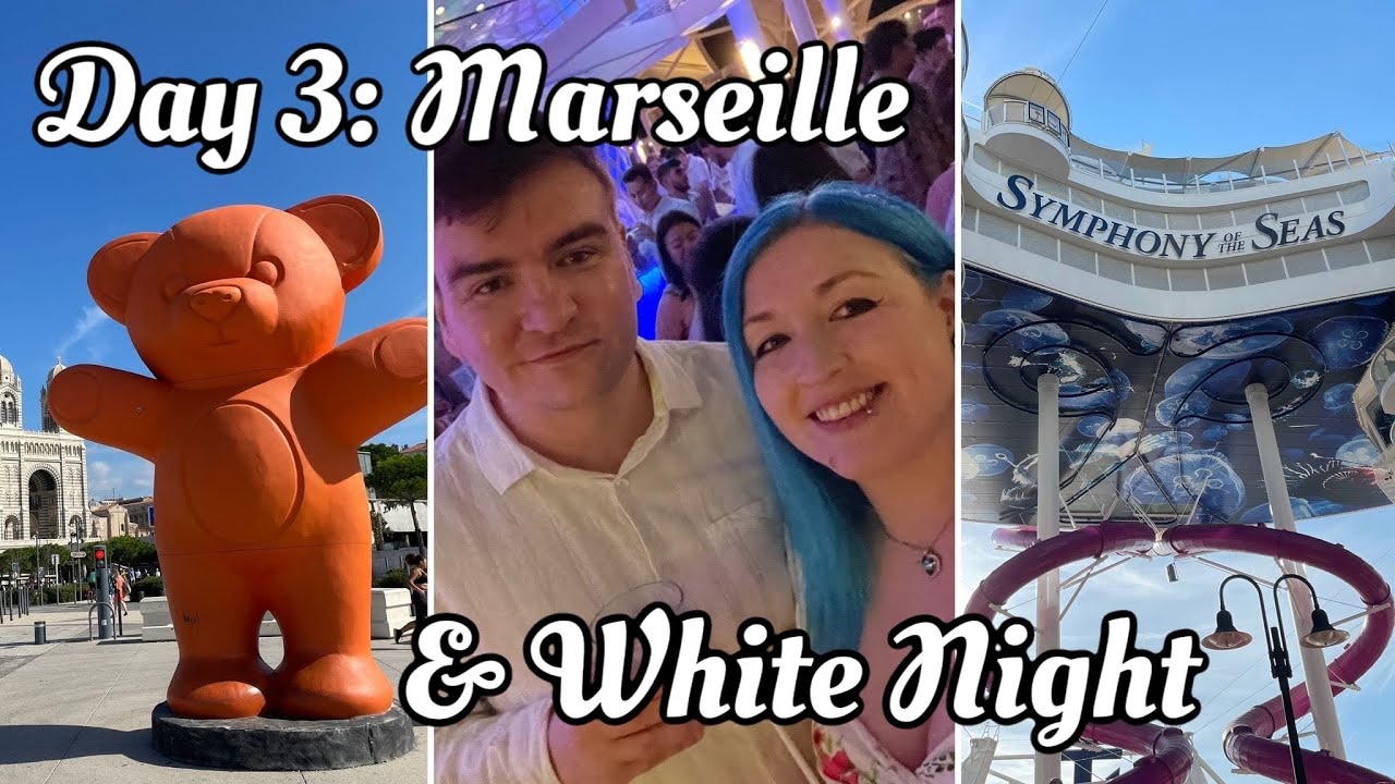 Symphony of the Seas Day 3 White Night | Marseille | Ultimate Abyss | Bionic Bar