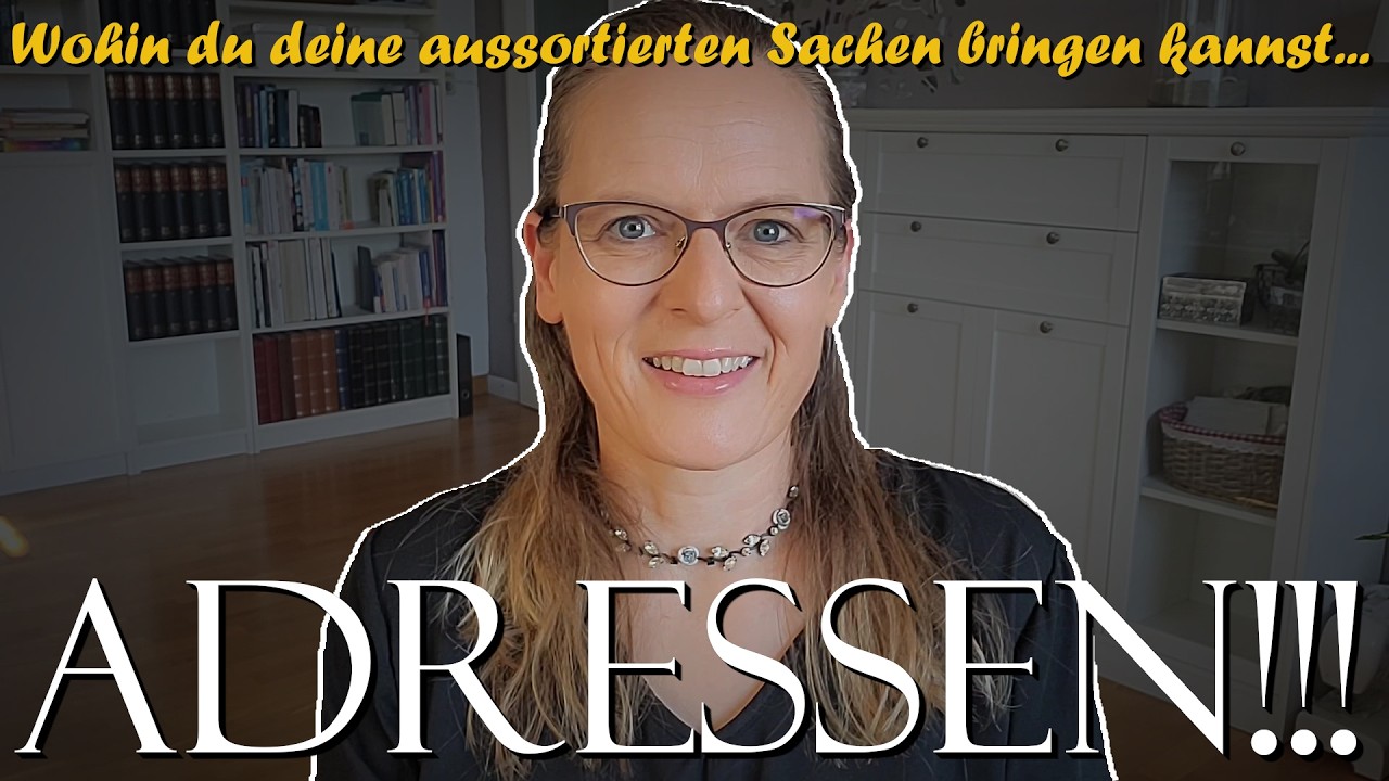 Adressen f&uuml;r deine aussortierten Sachen (Bundesweit) #ausmisten #spenden #aufr&auml;umen #minimalismus