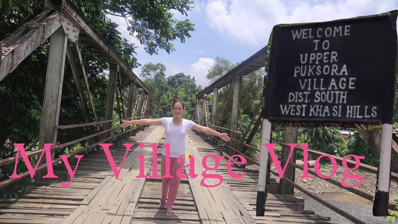 South West Khasi Hills -Puksora Village ||Village Vlog Ep5|| #Vlog7 |Nikte Momin|Garo vlogger