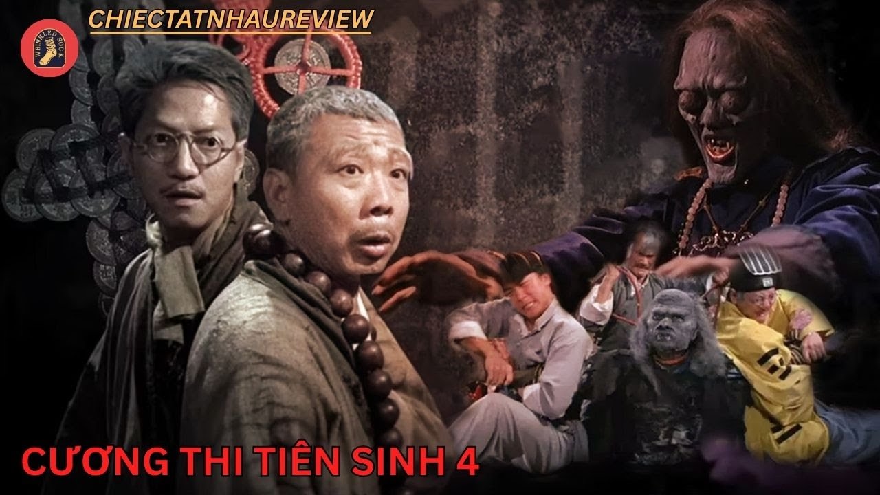 REVIEW PHIM: CƯƠNG THI TIÊN SINH 4