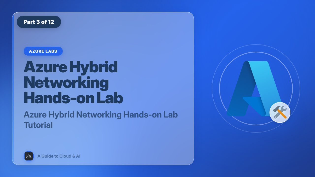Azure Hybrid Networking Hands-on Lab Tutorial