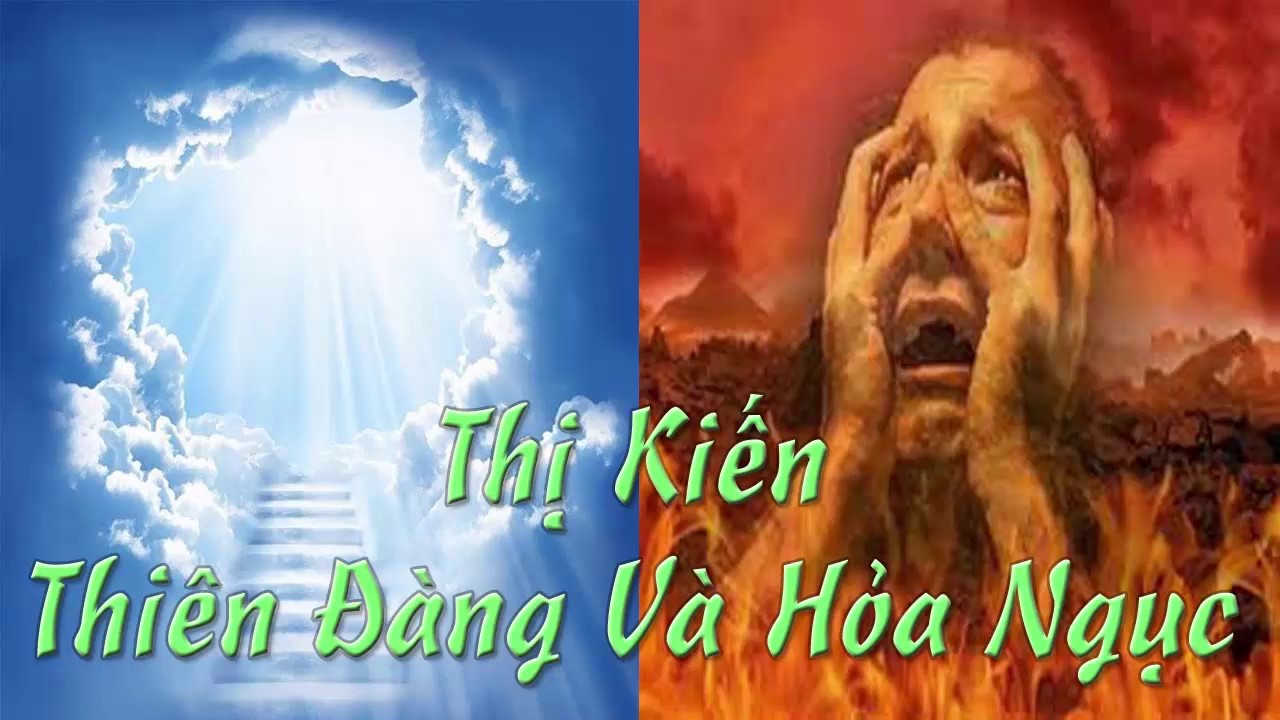 Thị Kiến Thiên Đàng Và Hỏa Ngục