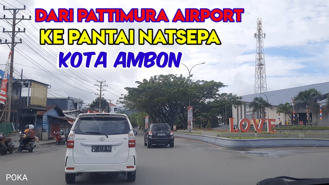 Perjalanan dari Pattimura Airport, Ambon menuju pantai Natsepa