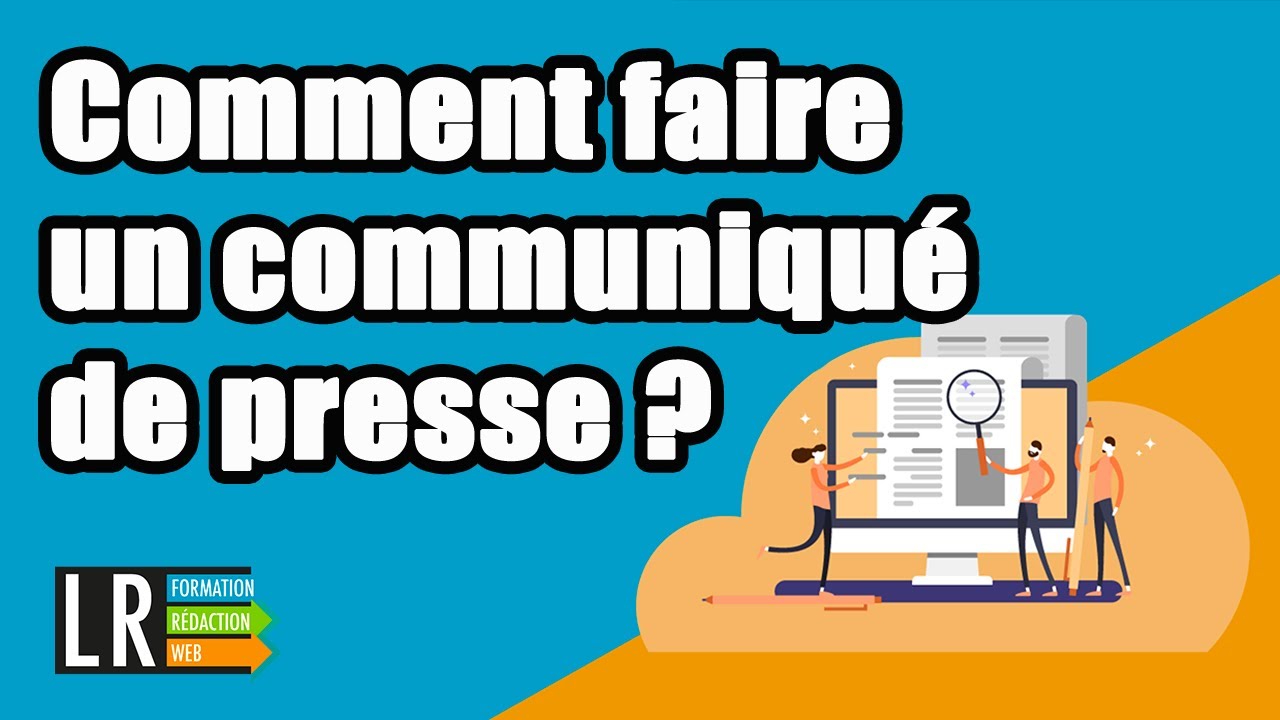 🗓Comment faire un communiqué de presse ?