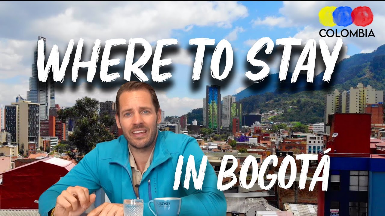 Where to stay in Bogotá – Colombian Travel Guide