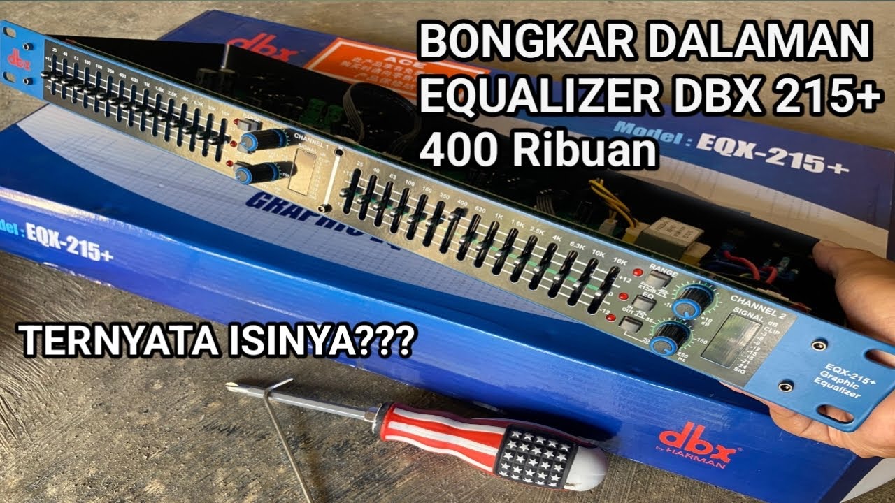 BONGKAR ISI EQUALIZER DBX EQX-215+ INCLUDE SUBWOOFER