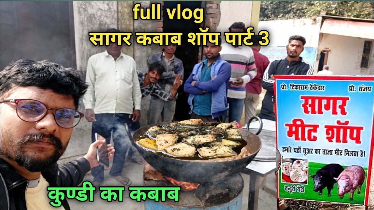 pork kebab Shop & cooking and eating full vlog || sagar meat shop Full vlog