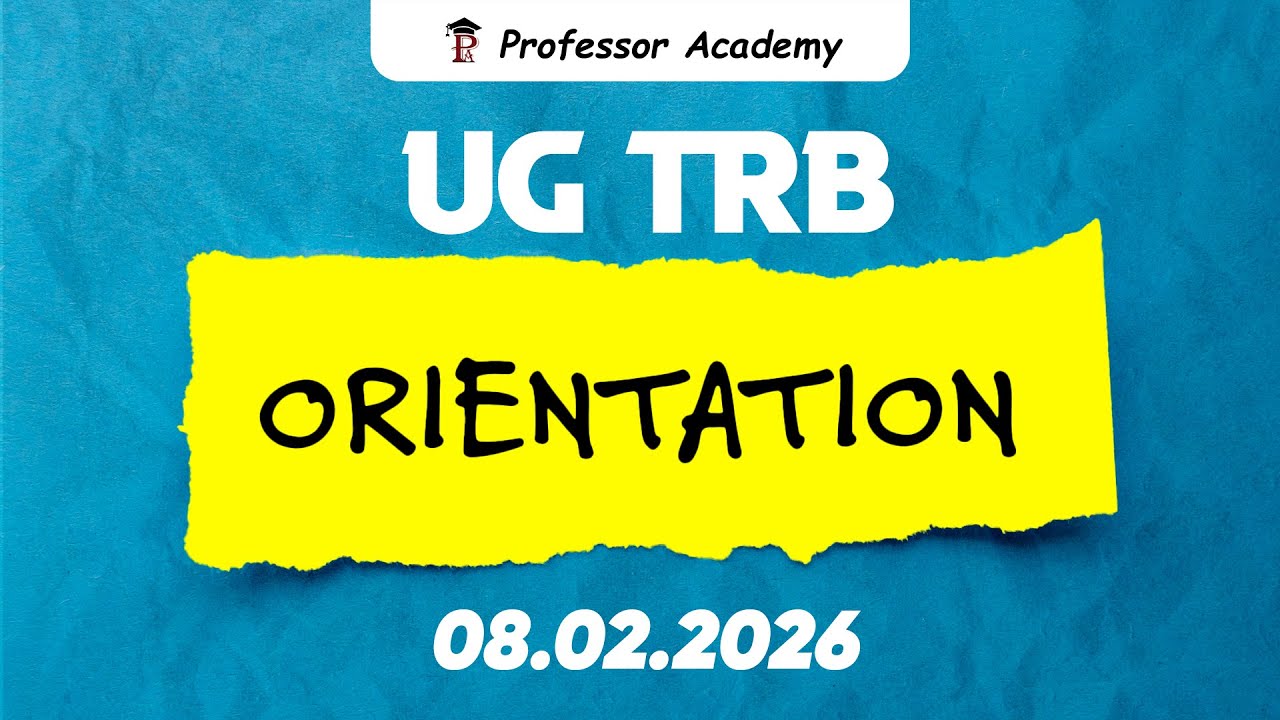 UG TRB | Orientation 08.02.2026 | Professor Academy