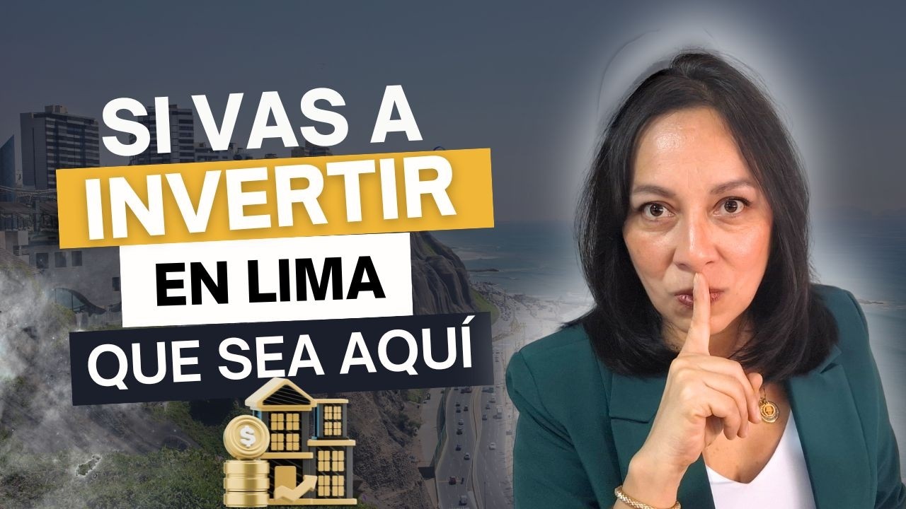 ¿Dónde invertir en Lima en 2025? | Análisis Real y Rentabilidad