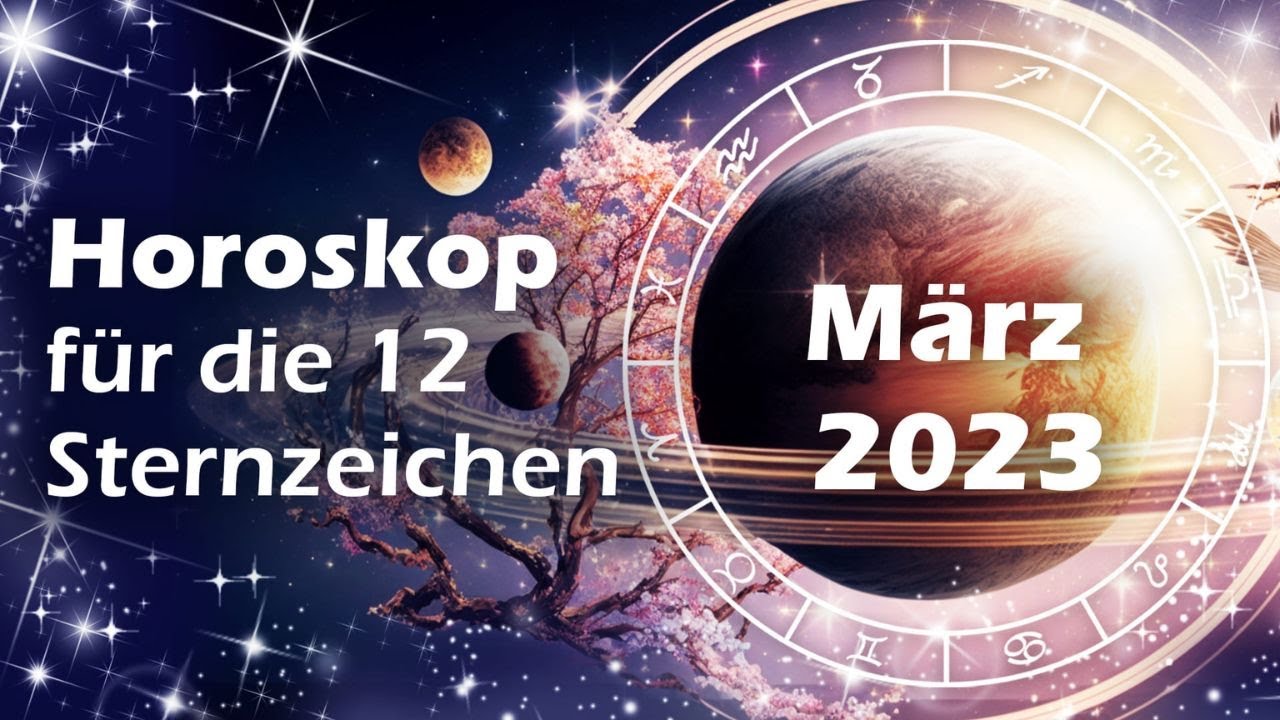 Wind des Wandels im M&auml;rz! Das Monatshoroskop f&uuml;r die 12 Sternzeichen