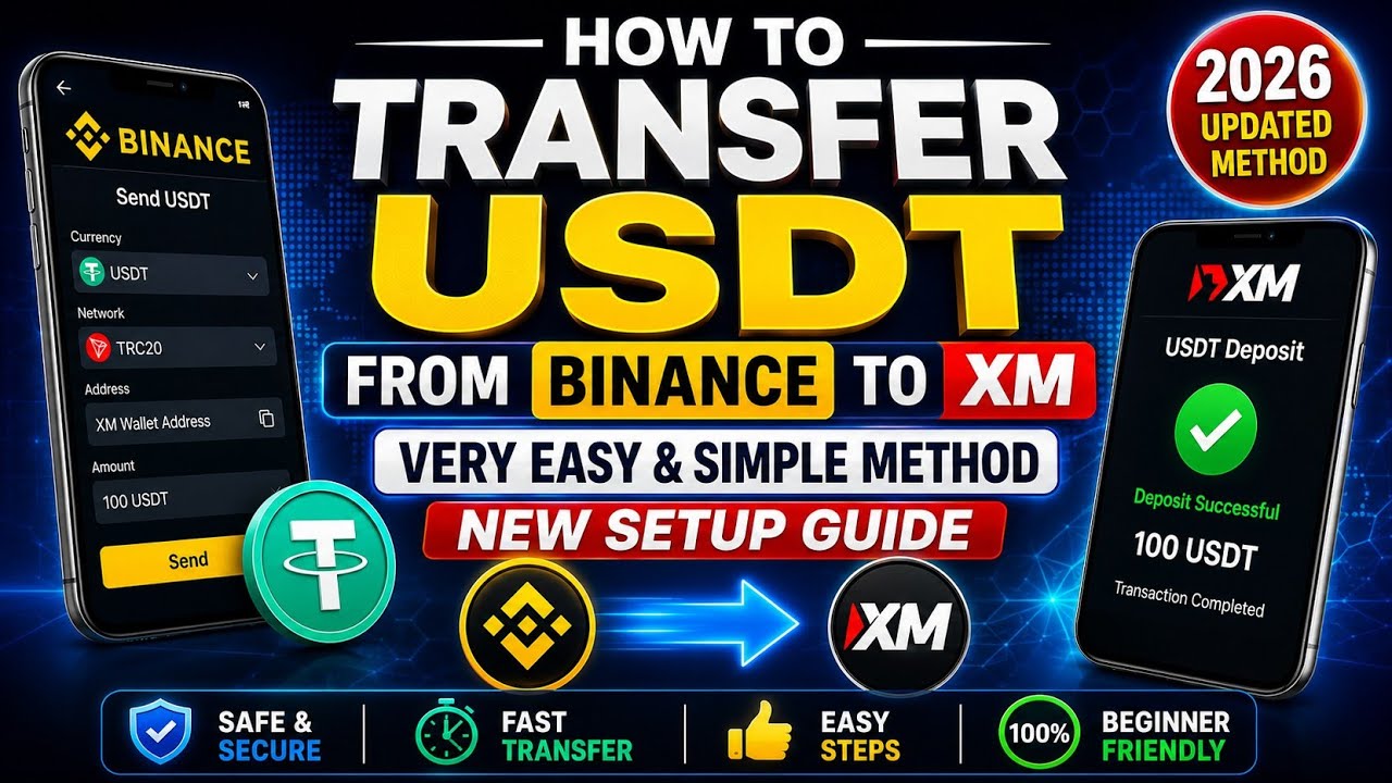 How to Transfer USDT from Binance to XM (2026) | Very Easy & Simple Method | New Setup Guide