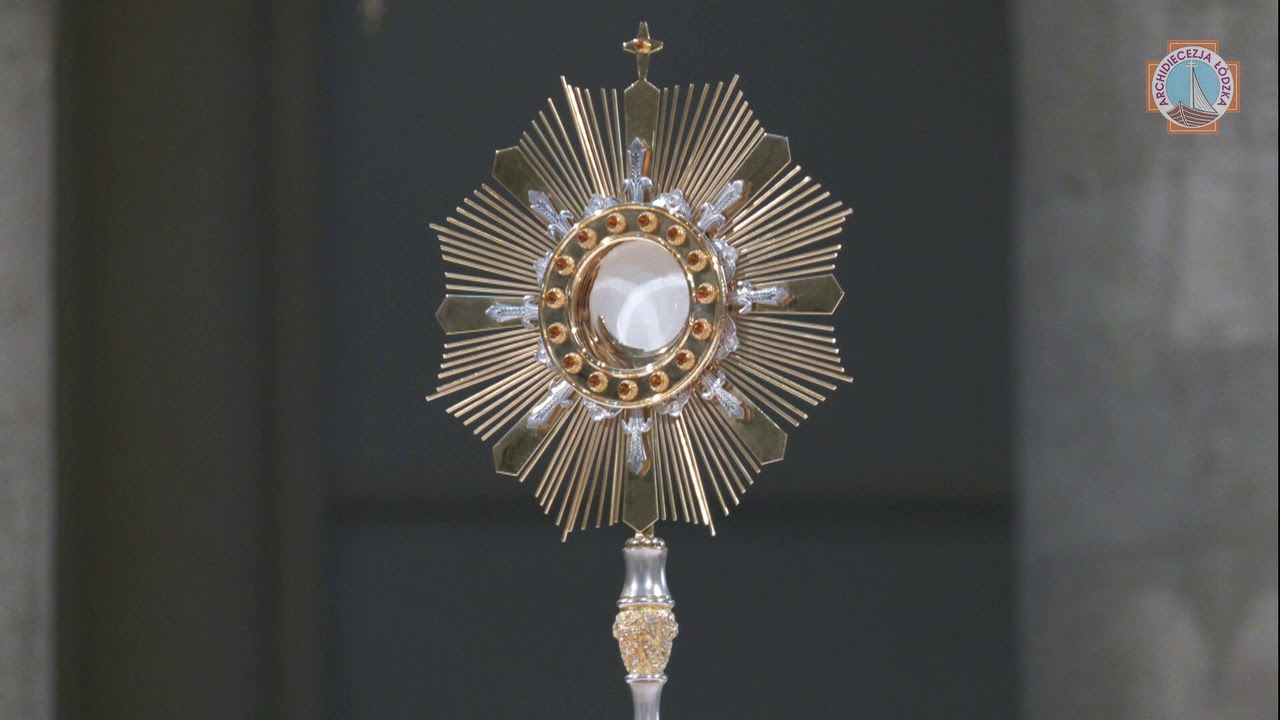 Święto Eucharystii | adoracja Najświętszego Sakramentu | Łódź 2020