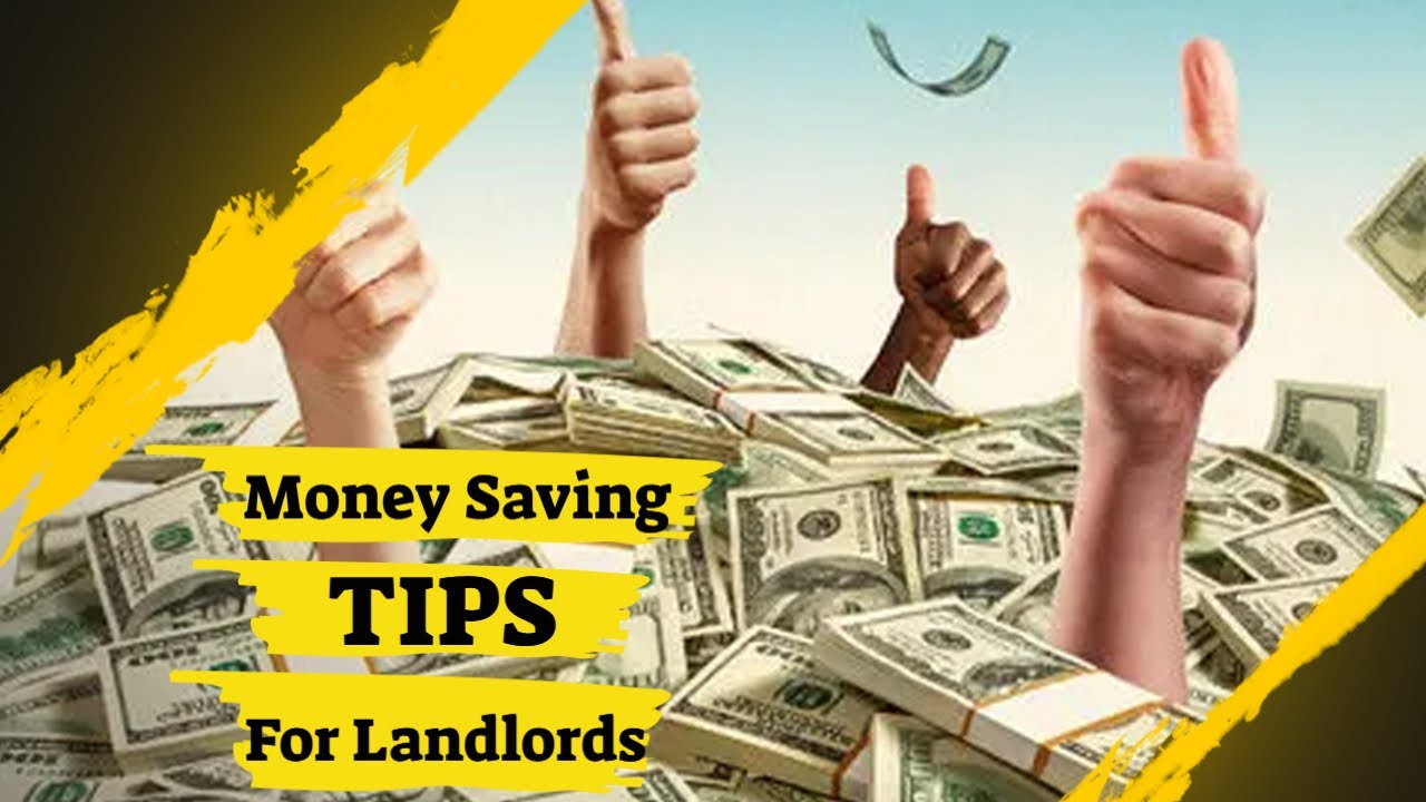Money Saving Tips For Landlords