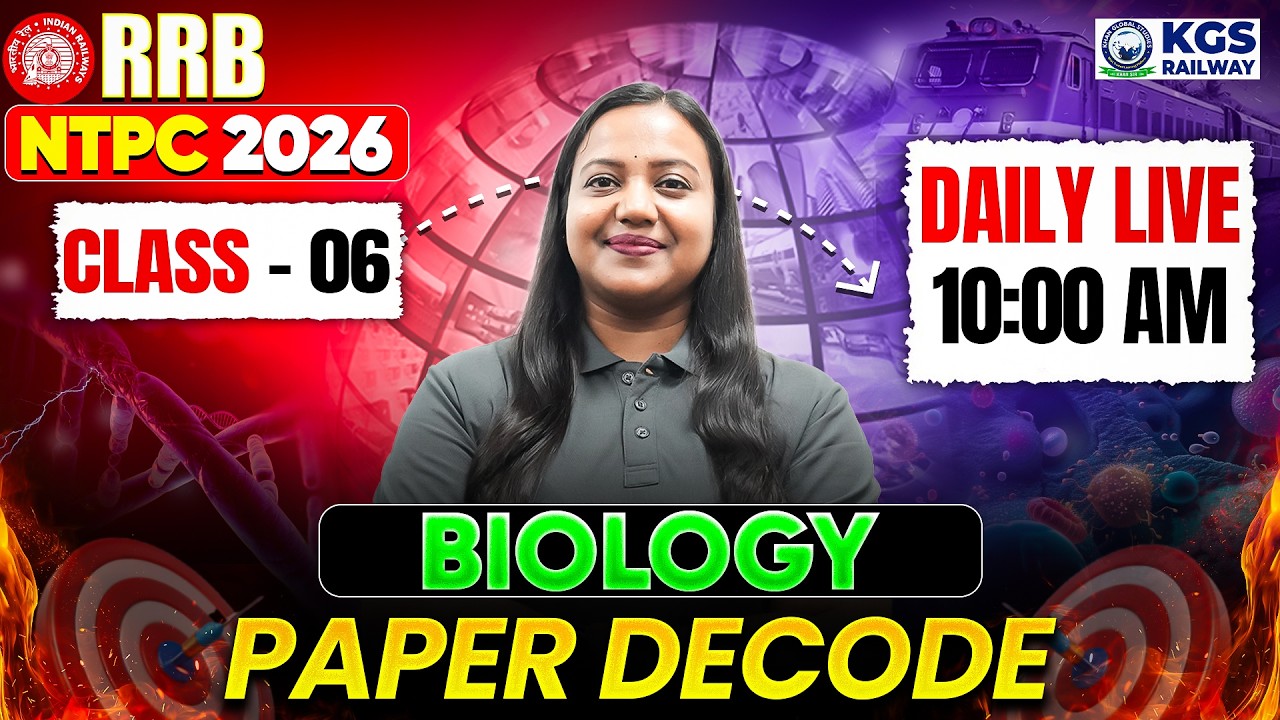 RRB NTPC 2026 | RRB Biology Paper Decode | Class 6 | by Amrita Ma'am | KGS Railway Exams