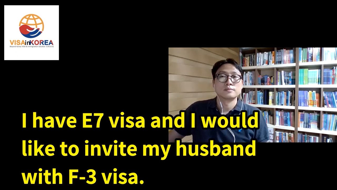 How to Invite a Spouse with F-3 VISA? I am an E-7 VISA Holder_VISA in KOREA 장행닷컴행정사