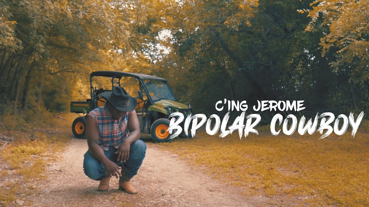 C'ing Jerome-Bipolar Cowboy (Official Video)