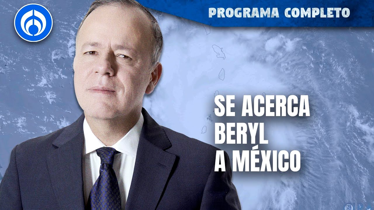 Península de Yucatán en alerta por avance de Beryl | PROGRAMA COMPLETO | 1/07/24