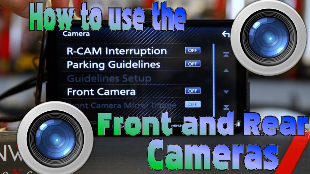 How to use front and rear cameras on the Kenwood Excelon radios
