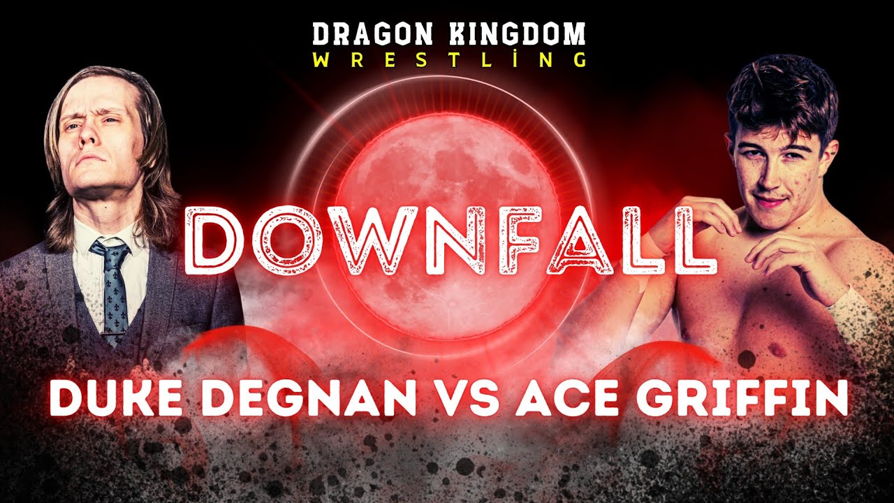 Duke Degnan Vs. Ace Griffin - Downfall