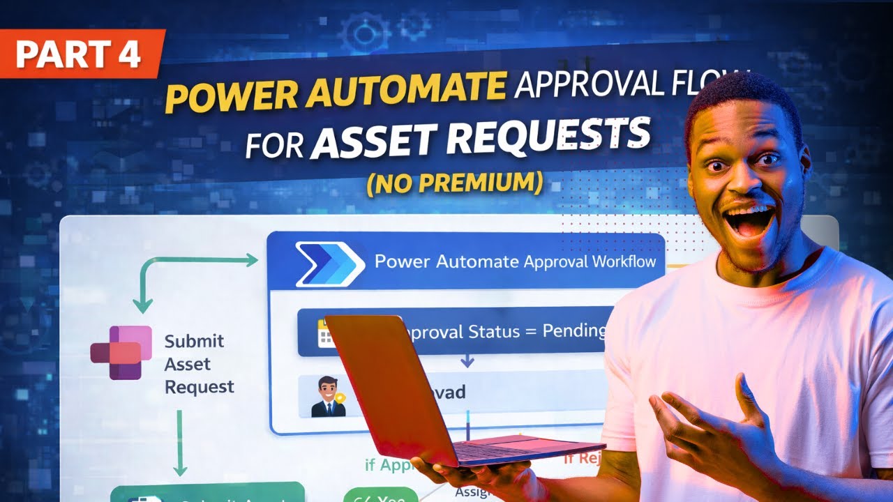 Part 4: Power Automate Approval Flow for Asset Requests (No Premium)