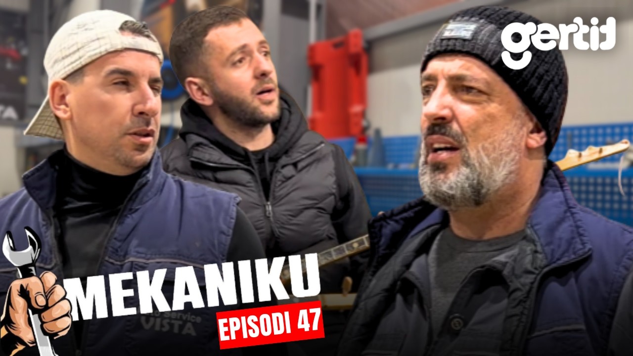 Mekaniku - Puntoria e re, Puntort e vjeter | Episodi 47 (SERIAL SHQIP)