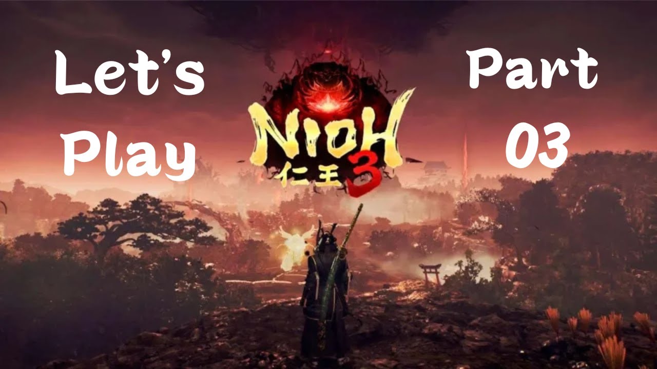 Nioh 3 - Playthrough Part 3: Gaki Chief & Tokaido Region