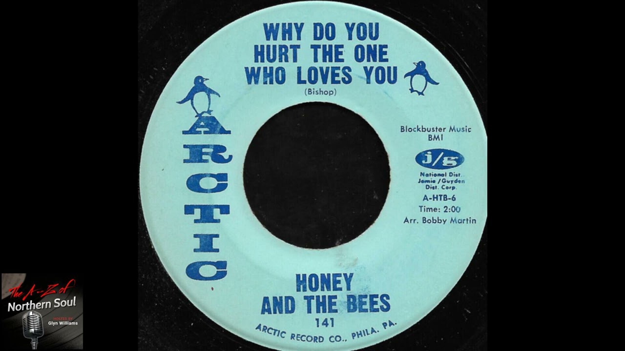 Honey And The Bees - Why Do You Hurt The One Who Loves You - (1968)