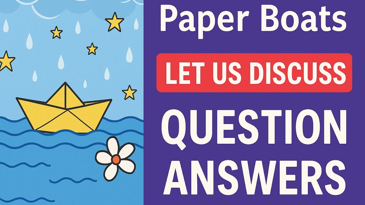 Paper boats poem class 7 question answers | class 7 poorvi chapter 8 question answers | Paper boats