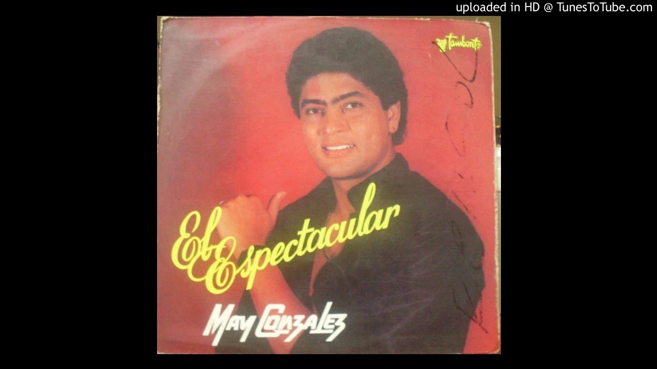 SIN SANGRE EN LAS VENAS - May Gonzales (1987) -- Album EL ESPECTACULAR