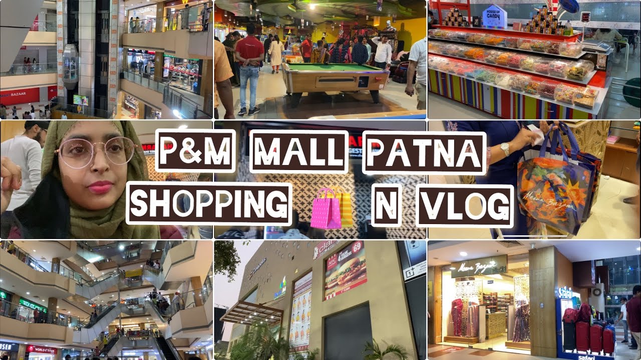 P & M Mall patna|Shopping & vlog P & M Mall Meena Bazaar| patna vlogger Ruma Akhter