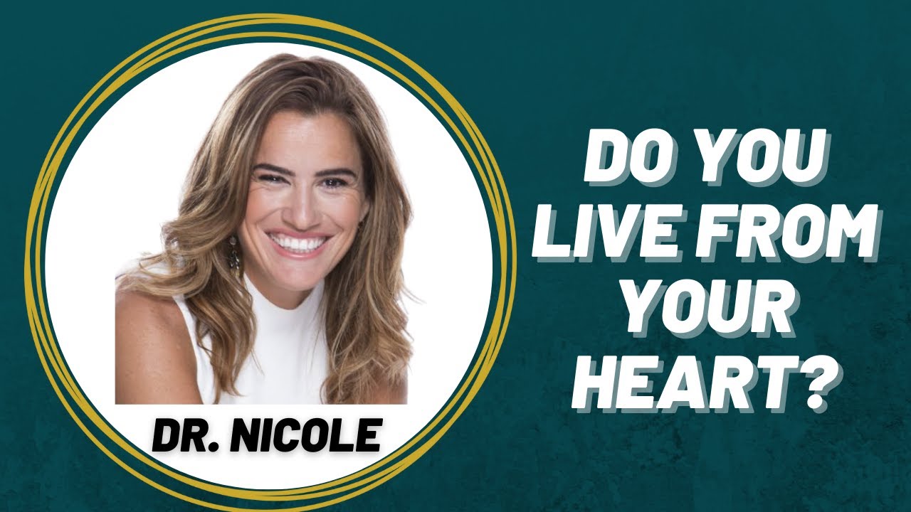 Do You Live From Your Heart?