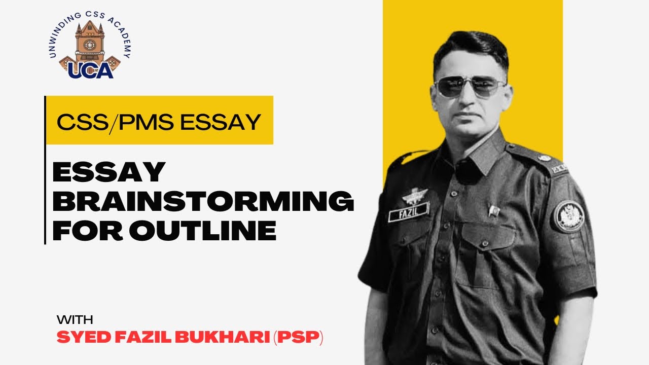 Brainstorming of an Essay || Lecture by Syed Fazil Bukhari (PSP) || CSS 2026 || CCE 2024