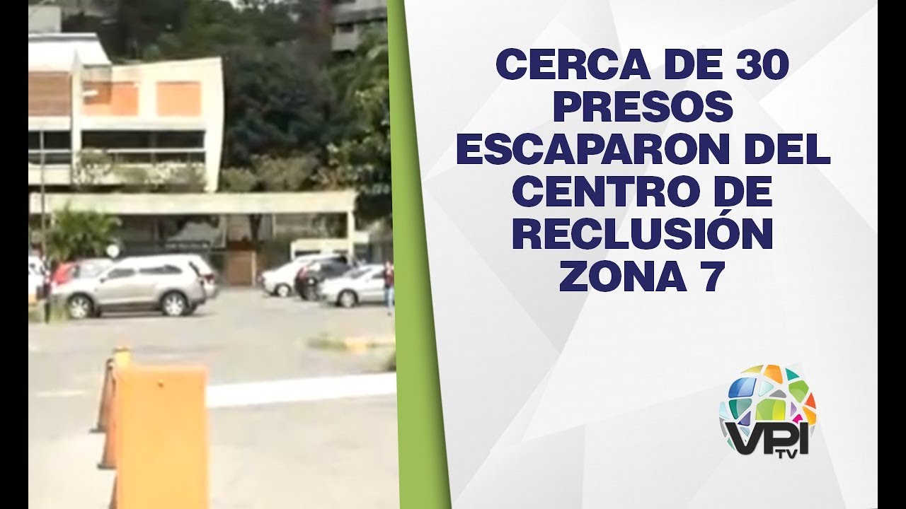 Caracas - Cerca de 30 presos escaparon del centro de reclusión Zona 7 - VPItv