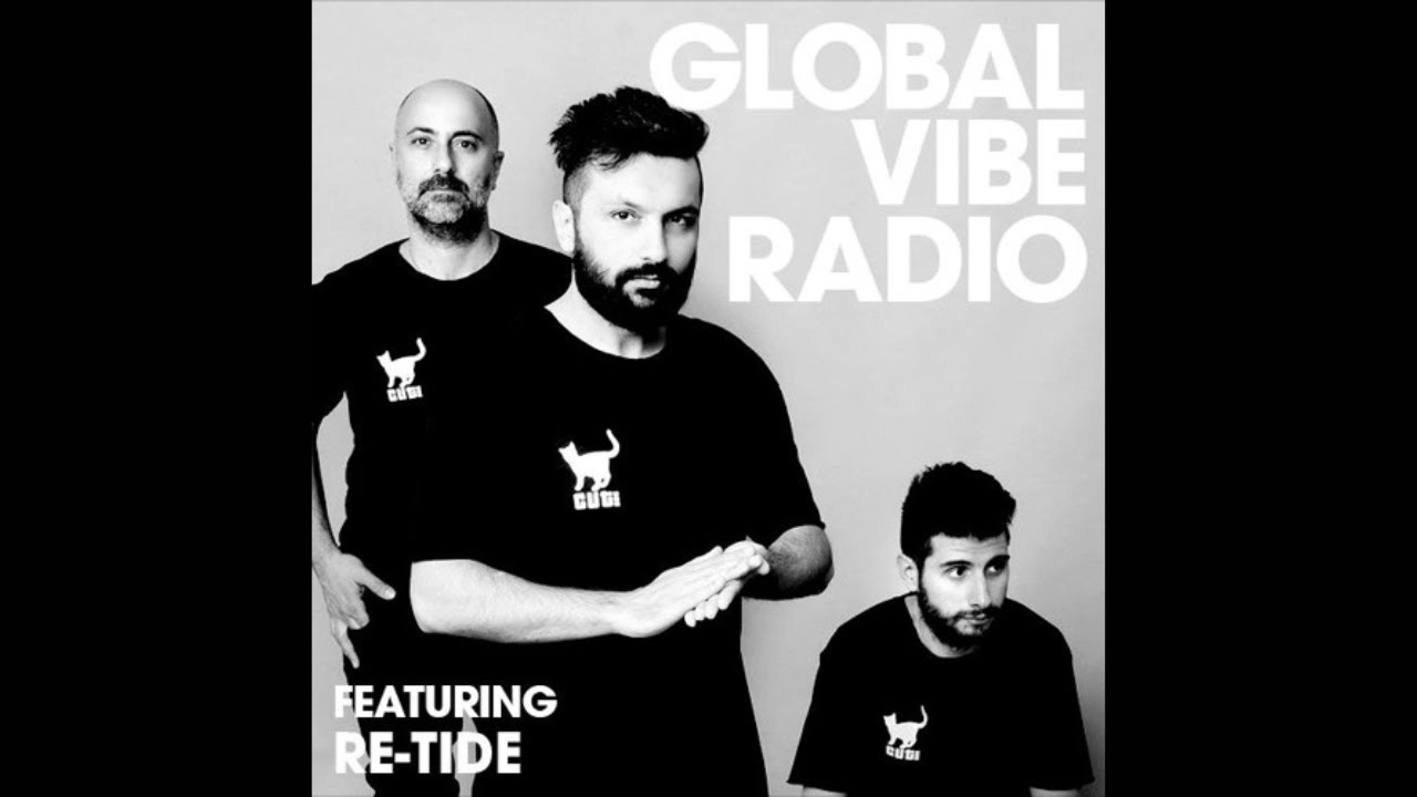 Re-tide - Global Vibe Radio Mix (Metropolitan Recordings)