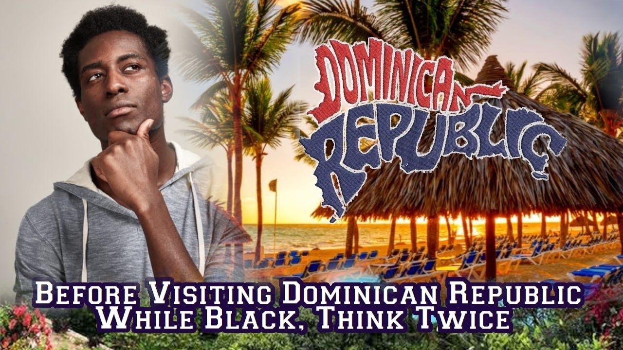 Demetra- Before Visiting Dominican Republic While Black, Think Twice